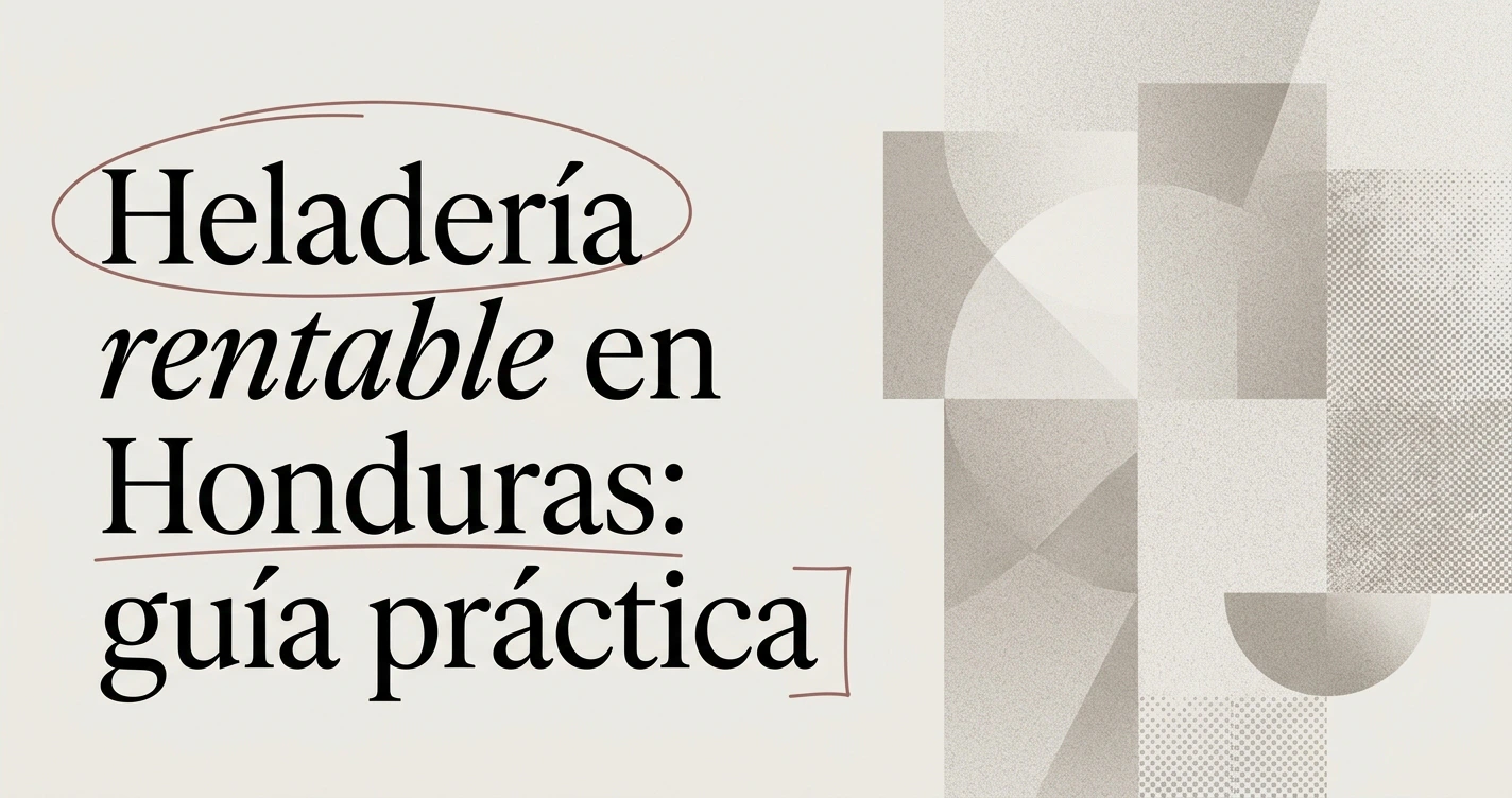 Cómo iniciar una heladería rentable en Honduras